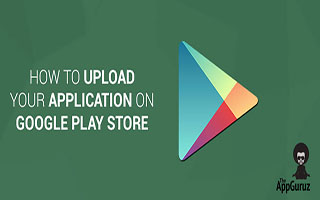 نحوه قرار دادن برنامه یا اپلیکیشن در گوگل پلی Google Play